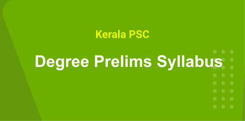 Kerala psc new degree prelims syllabus 2021